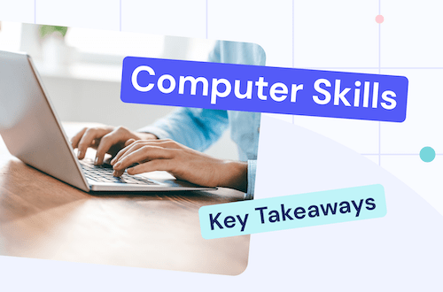 hands typing on laptop with words overlay 'computer skills' and 'key takeaways'